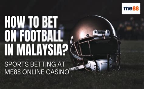 malaysia online betting|football online betting malaysia.